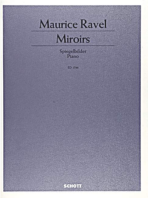 Miroirs&nbsp;&nbsp;für Klavier&nbsp;&nbsp;