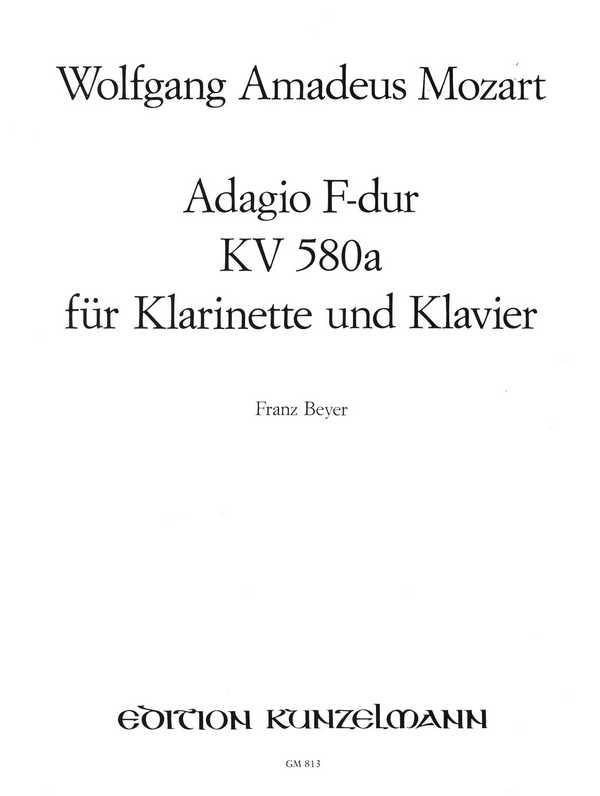 Adagio F-Dur KV580a&nbsp;&nbsp;für Klarinette (Ob, Fl, Vl) und Klavier (Orgel)&nbsp;&nbsp;
