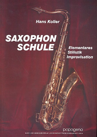 Saxophonschule&nbsp;&nbsp;Elementares, Stilistik, Improvisation&nbsp;&nbsp;