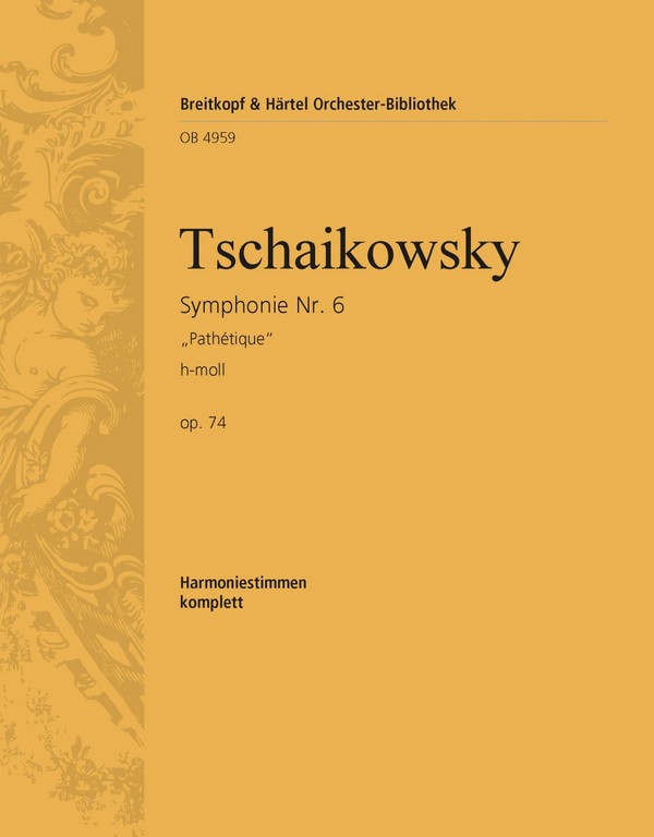 Sinfonie h-Moll Nr.6 op.74&nbsp;&nbsp;für Orchester&nbsp;&nbsp;Harmonie