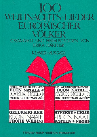 100 Weihnachtslieder europäischer Völker&nbsp;&nbsp;für Klavier&nbsp;&nbsp;