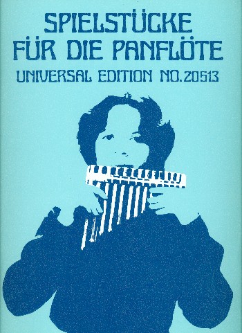 Spielstücke&nbsp;&nbsp;für die Panflöte&nbsp;&nbsp;