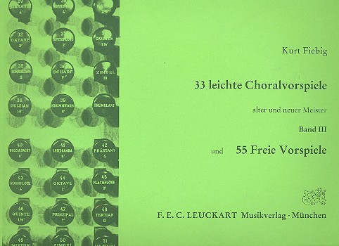 33 leichte Choralvorspiele und 55 freie Vorspiele alter und neuer Meis  Band 3 für Orgel  