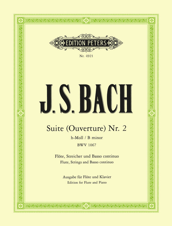 Suite h-Moll für Flöte und Streichorchester&nbsp;&nbsp;für Flöte und Klavier&nbsp;&nbsp;
