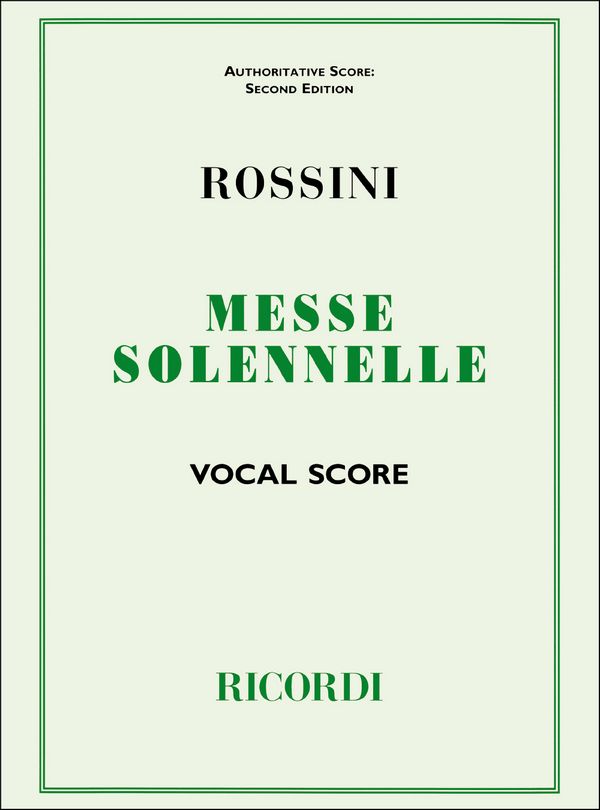 Petite messe solennelle&nbsp;&nbsp;for solo voices, chorus and orchestra&nbsp;&nbsp;vocal score (la)