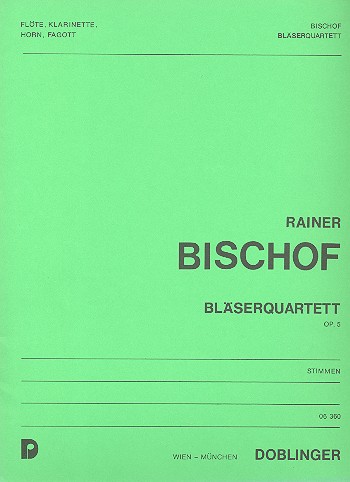 Bläserquartett op.5  für Flöte, Klarinette, Horn und Fagott  Stimmen