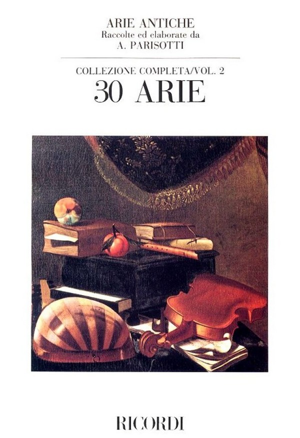 30 arie antiche vol.2 a una  voce per canto e pianoforte  