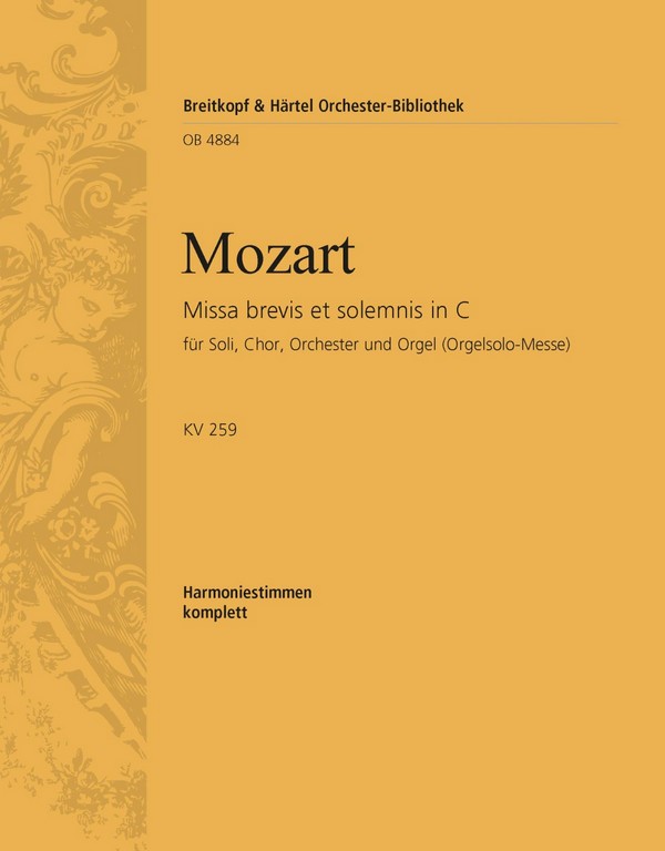 Missa brevis et solemnis C-Dur KV259&nbsp;&nbsp;für Soli, Chor und Orchester&nbsp;&nbsp;Harmonie (2 Trompeten, Pauke)