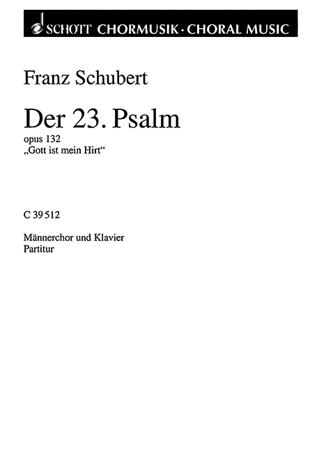 Der 23. Psalm op. 132&nbsp;&nbsp;für Männerchor (TTBB) und Klavier&nbsp;&nbsp;Partitur