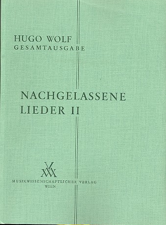 Nachgelassene Lieder Band 2  für Gesang und Klavier  
