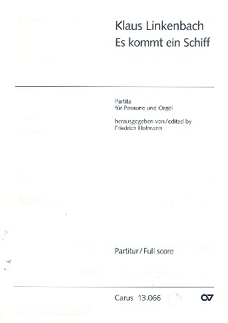 Es kommt ein Schiff Partita für&nbsp;&nbsp;Posaune und Orgel&nbsp;&nbsp;