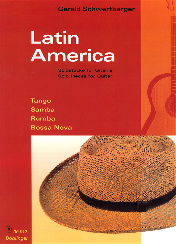 Latin America: Tango, Samba,  Rumba, Bossa-Nova: Solostücke  für Gitarre