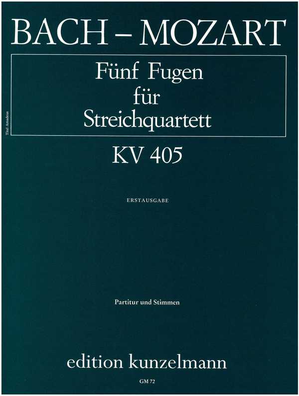 5 Fugen KV405  für Streichquartett  Partitur und Stimmen