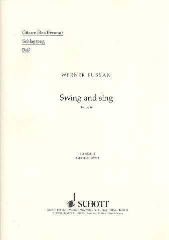 Swing and Sing&nbsp;&nbsp;für gemischten Chor (SATB) mit Klavier und Rhythmusgruppe&nbsp;&nbsp;Spielpartitur - Gitarre/Schlagzeug/Bass