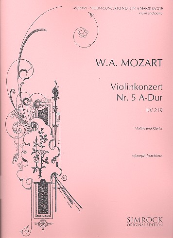 Konzert A-Dur Nr.5 KV219&nbsp;&nbsp;für Violine und Orchester&nbsp;&nbsp;für Violine und Klavier
