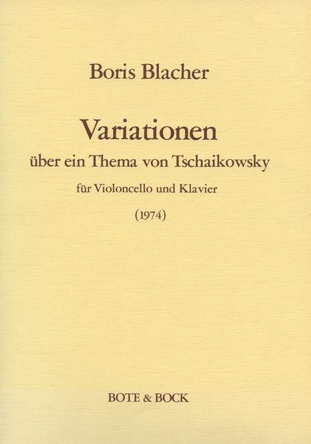 Variationen über ein Thema von Tschaikowsky (1974)&nbsp;&nbsp;für Violoncello und Klavier&nbsp;&nbsp;Partitur und Stimme