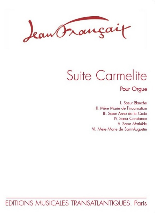 Suite carmelite  pour orgue  