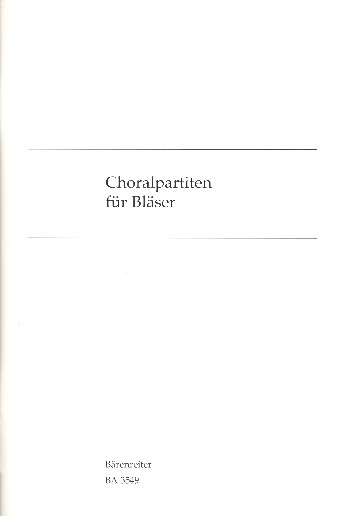 Choralpartiten für Bläser für vier- bis siebenstimmigen Bläserchor&nbsp;&nbsp;für 4-7stimmigen Bläserchor&nbsp;&nbsp;Partitur