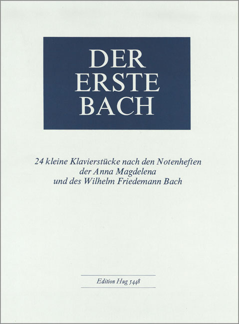 Der erste Bach 24 kleine&nbsp;&nbsp;Klavierstücke&nbsp;&nbsp;Huber, Hans, Ed