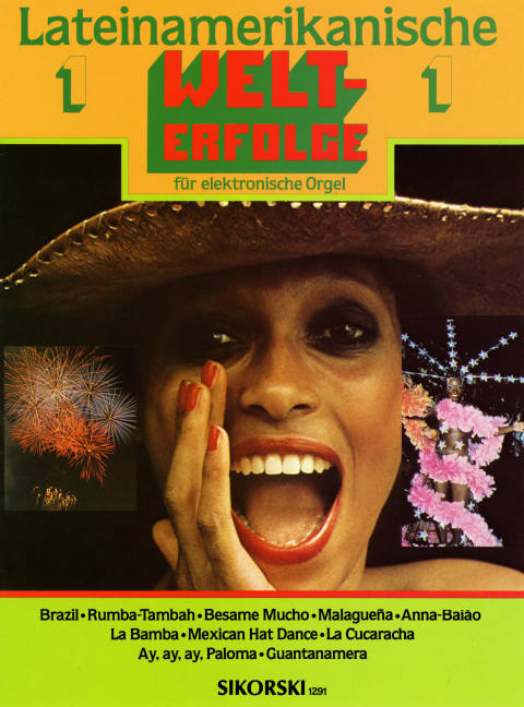 Lateinamerikanische Welterfolge 1&nbsp;&nbsp;für elektronische Orgel&nbsp;&nbsp;