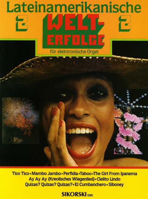 Lateinamerikanische Welterfolge&nbsp;&nbsp;Band 2: für E-Orgel&nbsp;&nbsp;