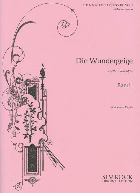 Die Wundergeige Band 1&nbsp;&nbsp;für Violine und Klavier&nbsp;&nbsp;