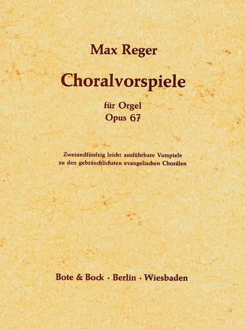 Choralvorspiele op.67  für Orgel  