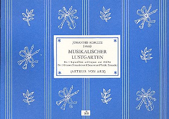 Musikalischer Lustgarten für 2 Sopranblockflöten  Madrigale, Fugen, Fantasien und Kanzonen  Spielpartitur