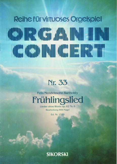 Frühlingslied op.62 Nr.6&nbsp;&nbsp;Organ in concert Nr.33&nbsp;&nbsp;