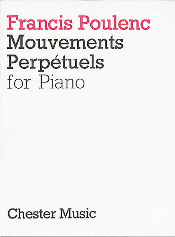 Mouvements perpetuels&nbsp;&nbsp;for piano&nbsp;&nbsp;