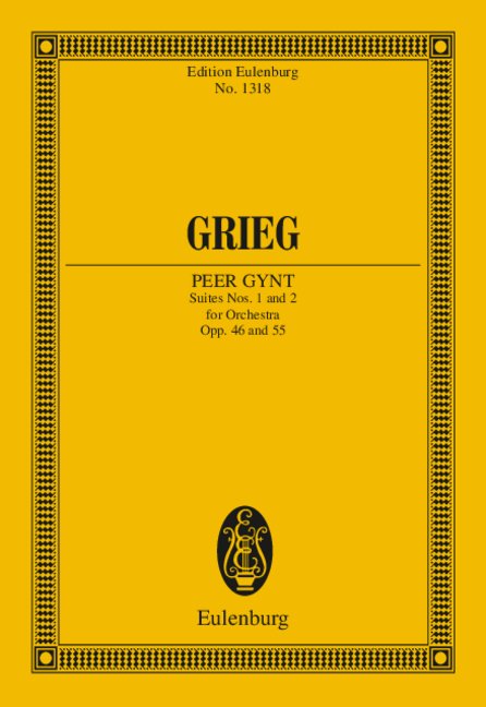 Peer Gynt Suiten op.46 und op.55&nbsp;&nbsp;für Orchester&nbsp;&nbsp;Studienpartitur