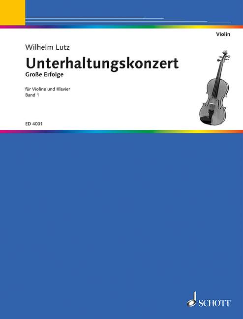Das Unterhaltungs-Konzert Band 1&nbsp;&nbsp;für Violine und Klavier&nbsp;&nbsp;