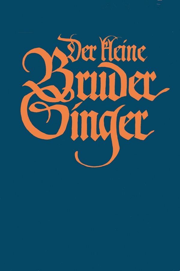 Der kleine Bruder Singer 132 Lieder&nbsp;&nbsp;unseres Volkes&nbsp;&nbsp;
