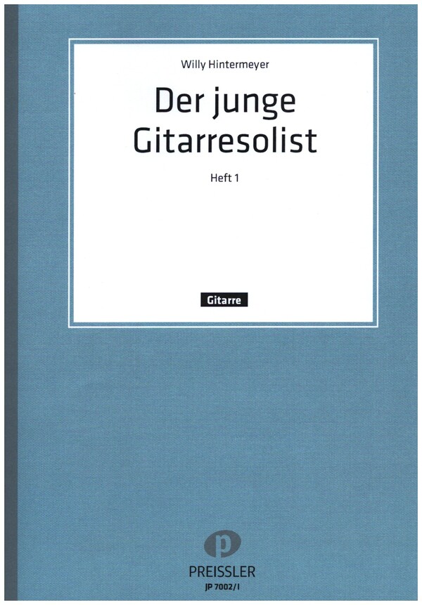 Der junge Gitarre-Solist Band 1  Leichte melodiöse Solostücke  