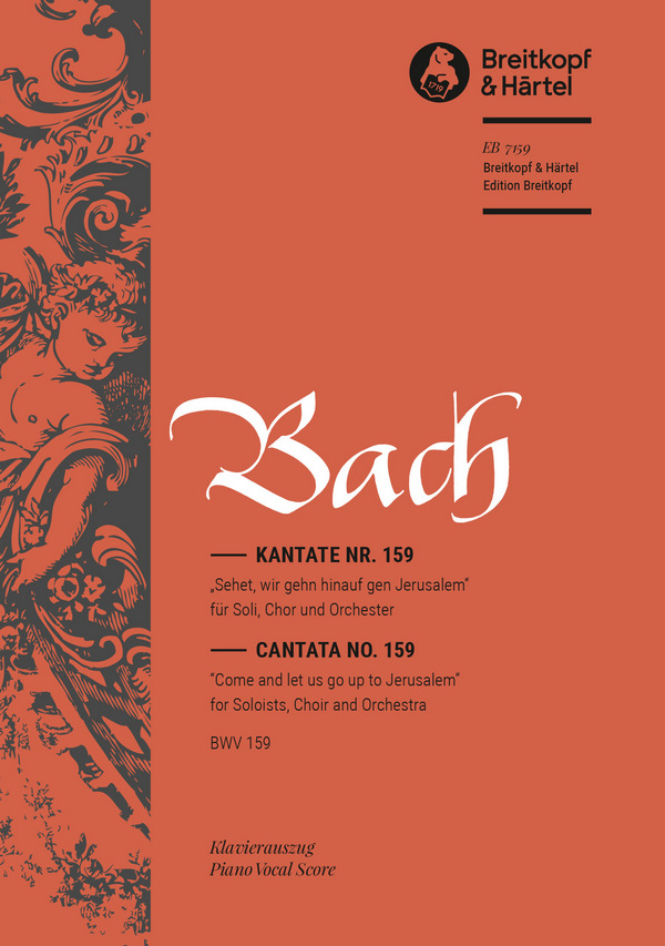 Sehet, wir gehn hinauf gen Jerusalem&nbsp;&nbsp;Kantate Nr.159 BWV159&nbsp;&nbsp;Klavierauszug (dt/en)