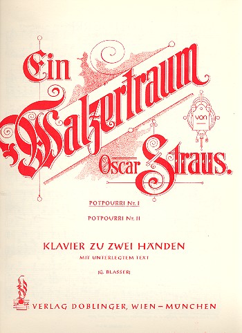 Ein Walzertraum Band 1 Potpourri&nbsp;&nbsp;für Klavier&nbsp;&nbsp;