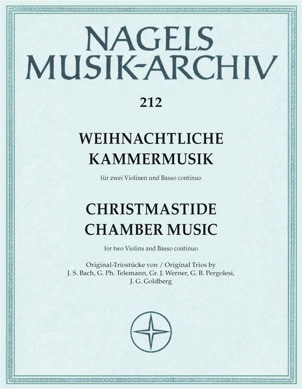 Weihnachtliche Kammermusik&nbsp;&nbsp;für 2 Violinen und Bc&nbsp;&nbsp;