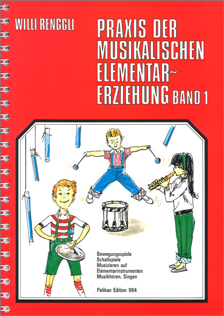 Praxis der musikalischen Elementarerziehung Band 1&nbsp;&nbsp;Bewegungsspiele&nbsp;&nbsp;