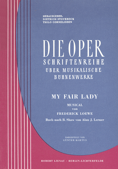 My fair Lady Musical von Frederick Loewe&nbsp;&nbsp;Die Oper&nbsp;&nbsp;Hauptband