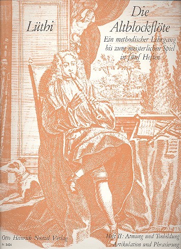 Die Altblockflöte Band 2&nbsp;&nbsp;Ein methodischer Lehrgang bis zum meisterlichen Spiel in fünf Heften&nbsp;&nbsp;
