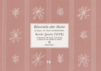 Bläserstücke alter Meister für&nbsp;&nbsp;SATB Blockflöten Heft 2&nbsp;&nbsp;Partitur und 4 Stimmen