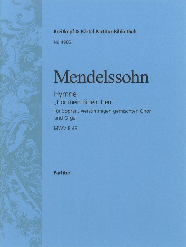 Hör mein Bitten Herr - Hymne&nbsp;&nbsp;für Soli (SATB), gem Chor und Orgel&nbsp;&nbsp;Partitur (dt)