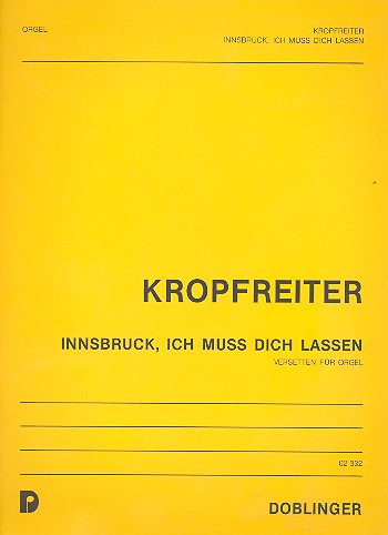 Innsbruck ich muss dich lassen&nbsp;&nbsp;Versetten für Orgel&nbsp;&nbsp;