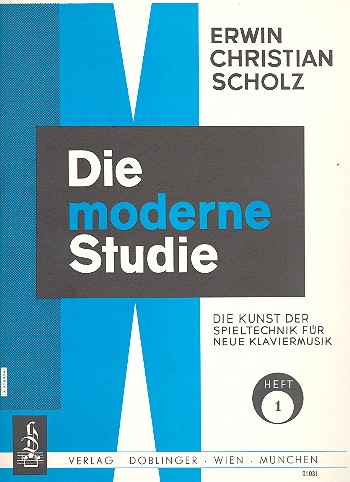 Die moderne Studie Band 1 Die&nbsp;&nbsp;Kunst der Spieltechnik für neue&nbsp;&nbsp;Klaviermusik