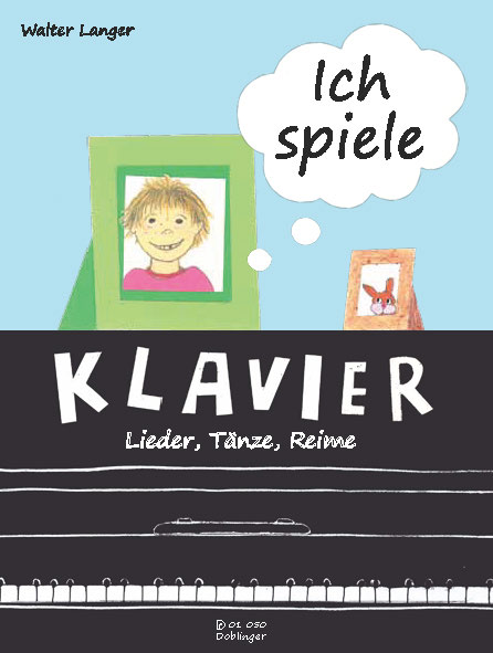Ich spiele Klavier - Lieder, Tänze, Reime&nbsp;&nbsp;für Klavier&nbsp;&nbsp;