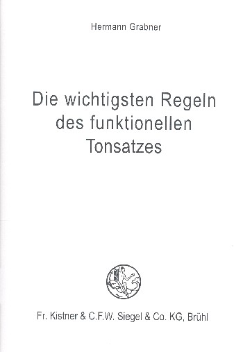 Die wichtigsten Regeln des  funktionellen Tonsatzes  