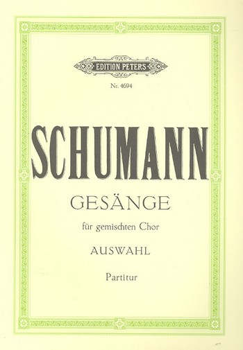 Ausgewählte Gesänge&nbsp;&nbsp;für gem Chor a cappella&nbsp;&nbsp;Partitur