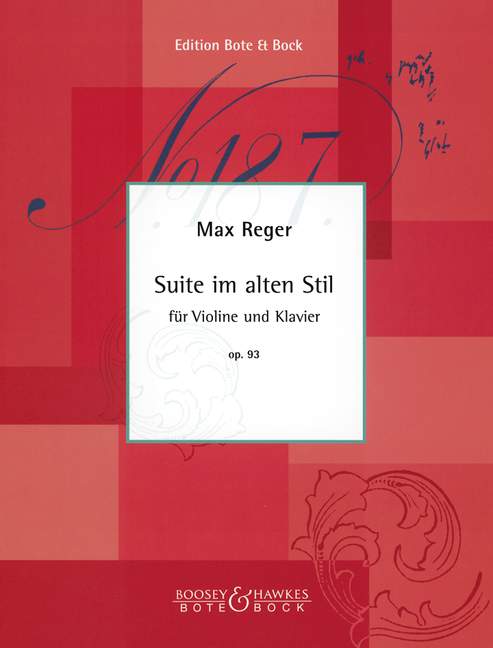 Suite im alten Stil op.93&nbsp;&nbsp;für Violine und Klavier&nbsp;&nbsp;
