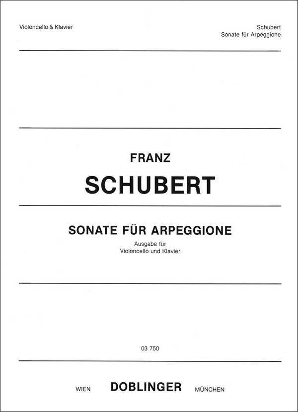 Sonate für Arpeggione D821&nbsp;&nbsp;für Violoncello und Klavier&nbsp;&nbsp;