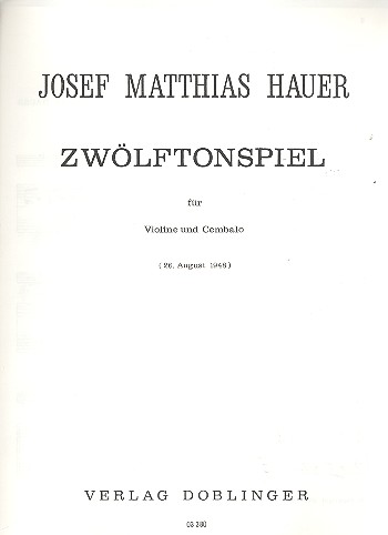 ZWOELFTONSPIEL FUER VIOLINE UND  KLAVIER (26.8. 1948)  
